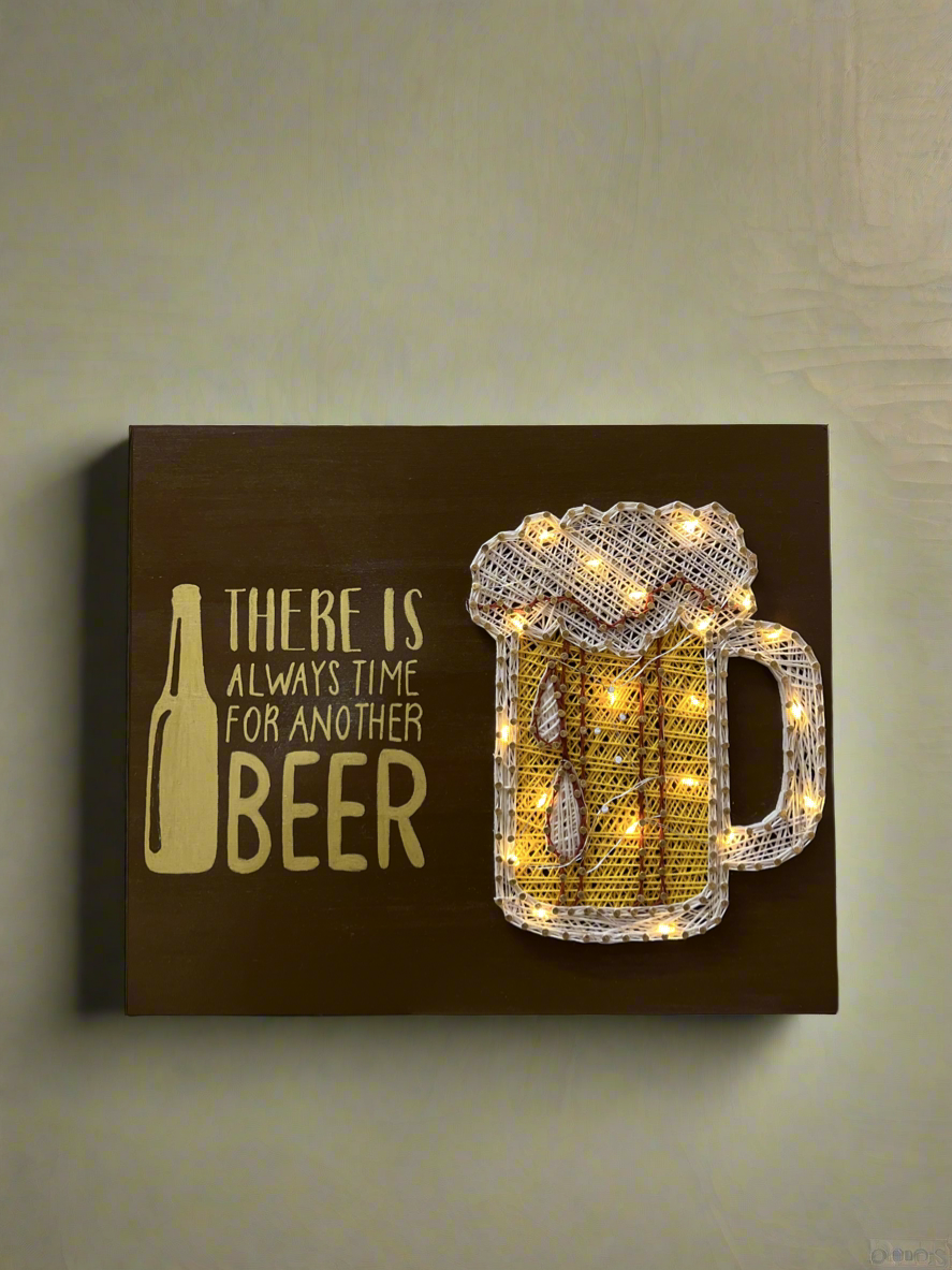 There is Always Time For Another Beer String Art