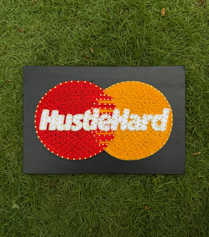 Hustle Hard String Art