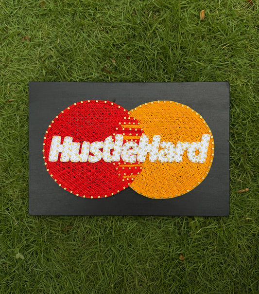 Hustle Hard String Art