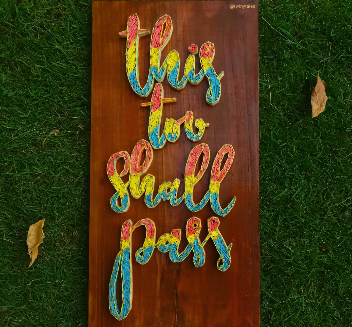 This Too Shall Pass String Art